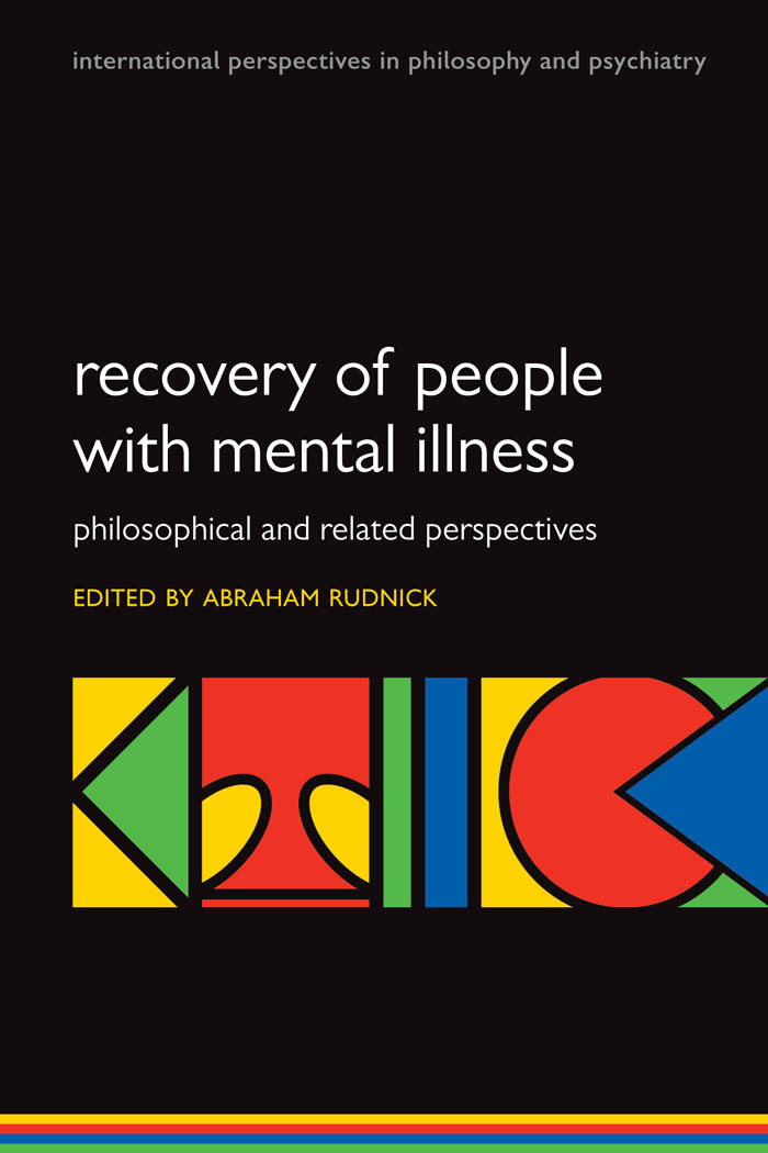 Recovery Of People With Mental Illness Philosophical And Related Perspectives Rudnick