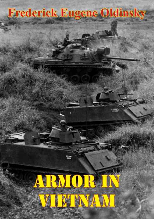 Armor In Vietnam Illustrated Edition Frederick Eugene Oldinsky
