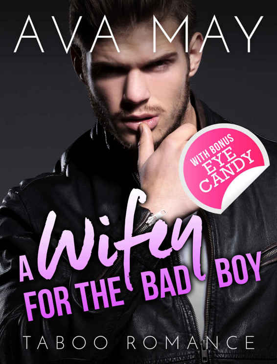 A Wifey For The Bad Boy May Ava
