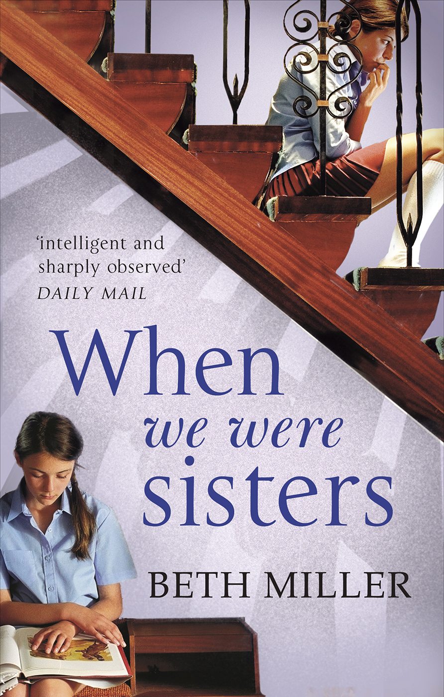 When We Were Sisters Miller Beth