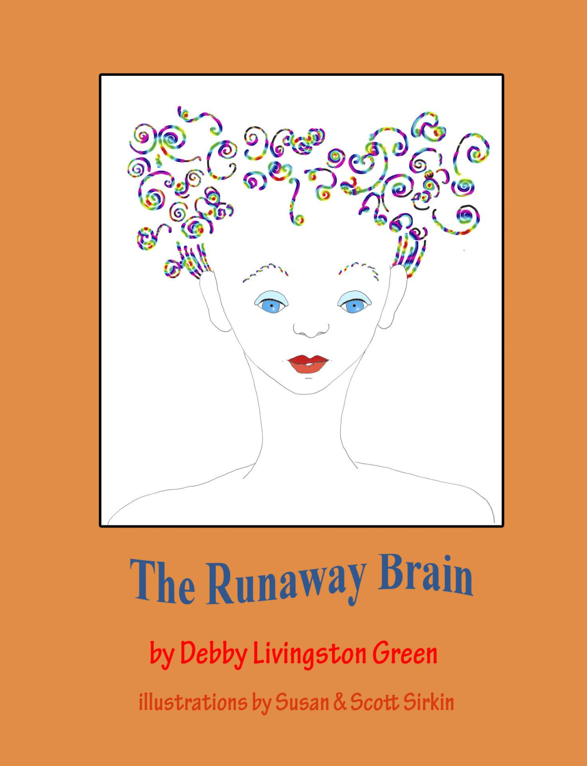 The Runaway Brain Livingston Green Debby
