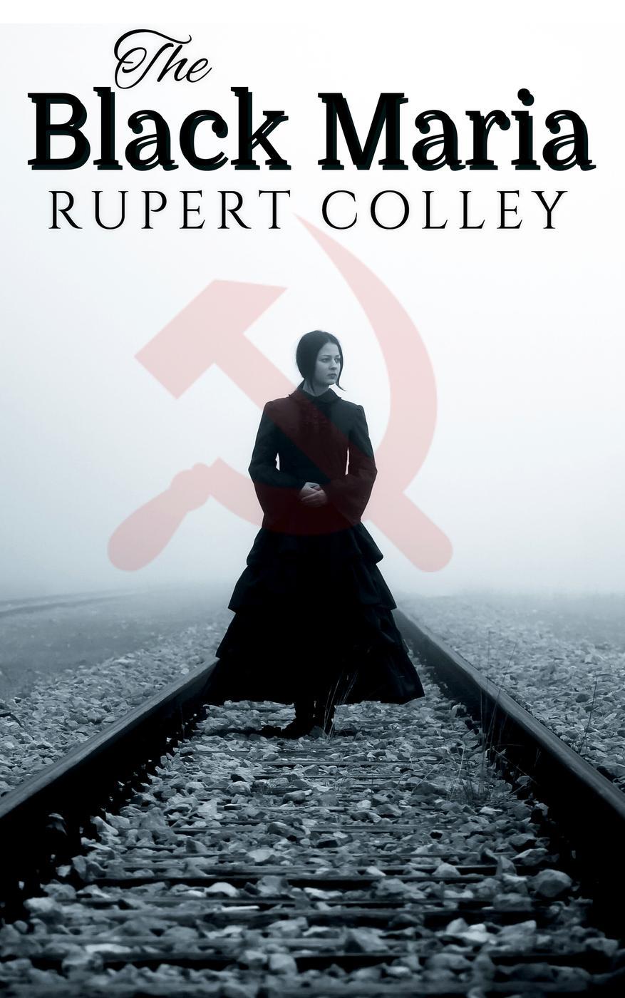 Tyranny 01 The Black Maria Colley Rupert