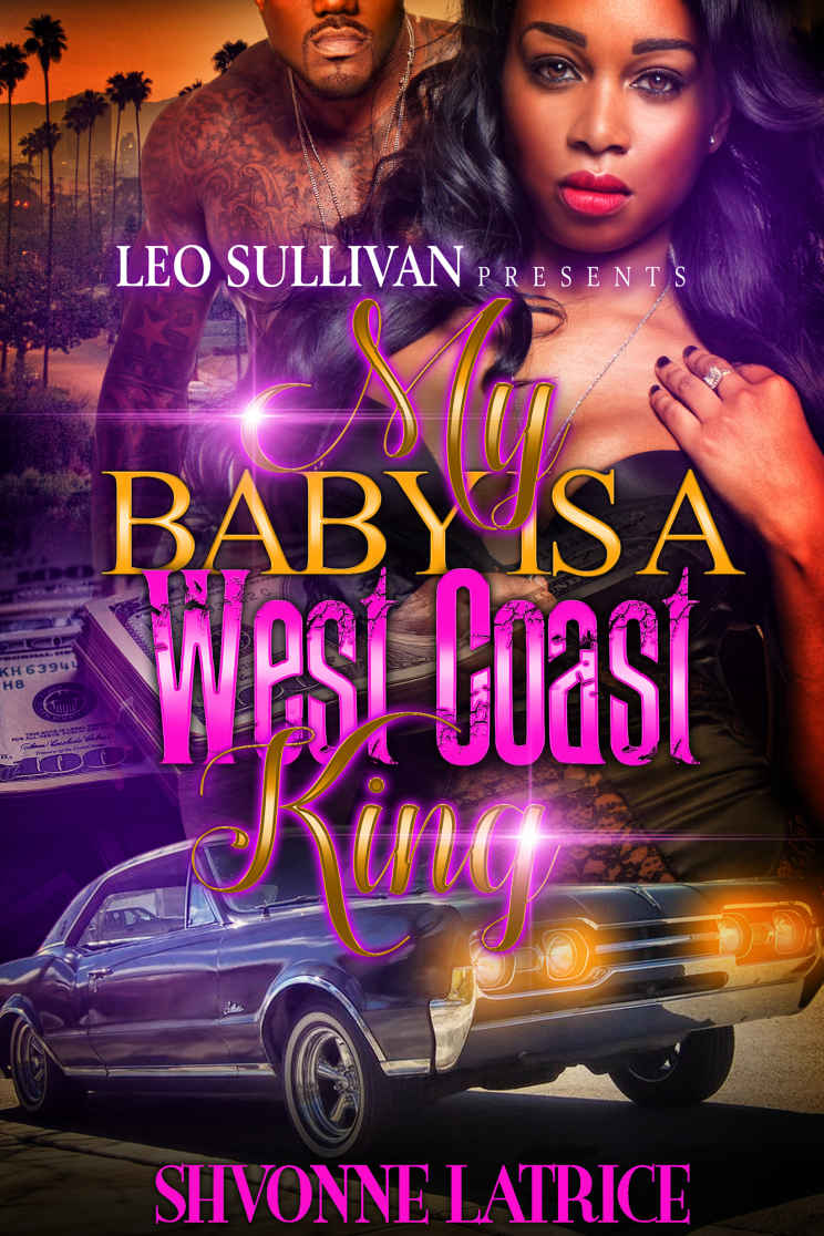My Baby Is A West Coast King 1 Latrice Shvonne