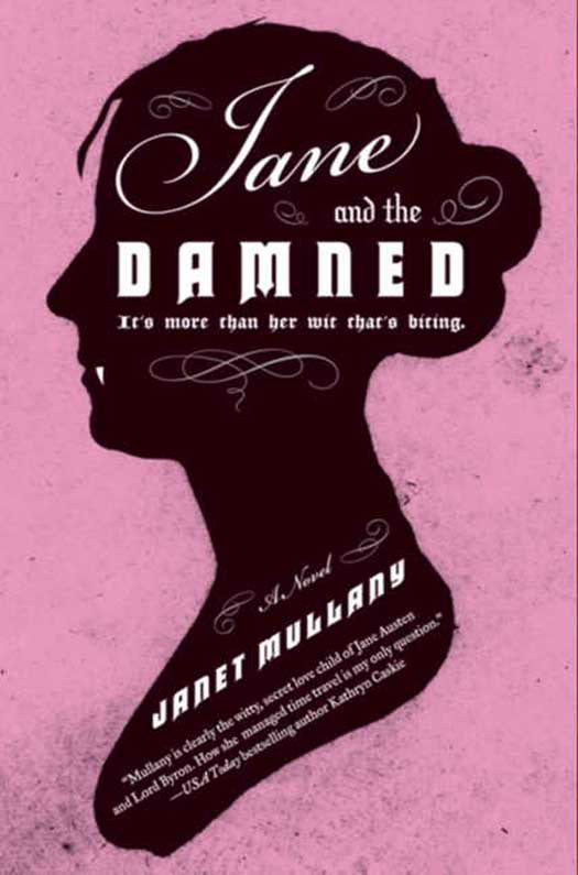 Immortal Jane Austen 01 Jane And The Damned Mullany Janet