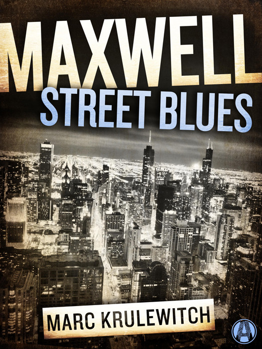 Jules Landau Mysteries 01 Maxwell Street Blues Krulewitch