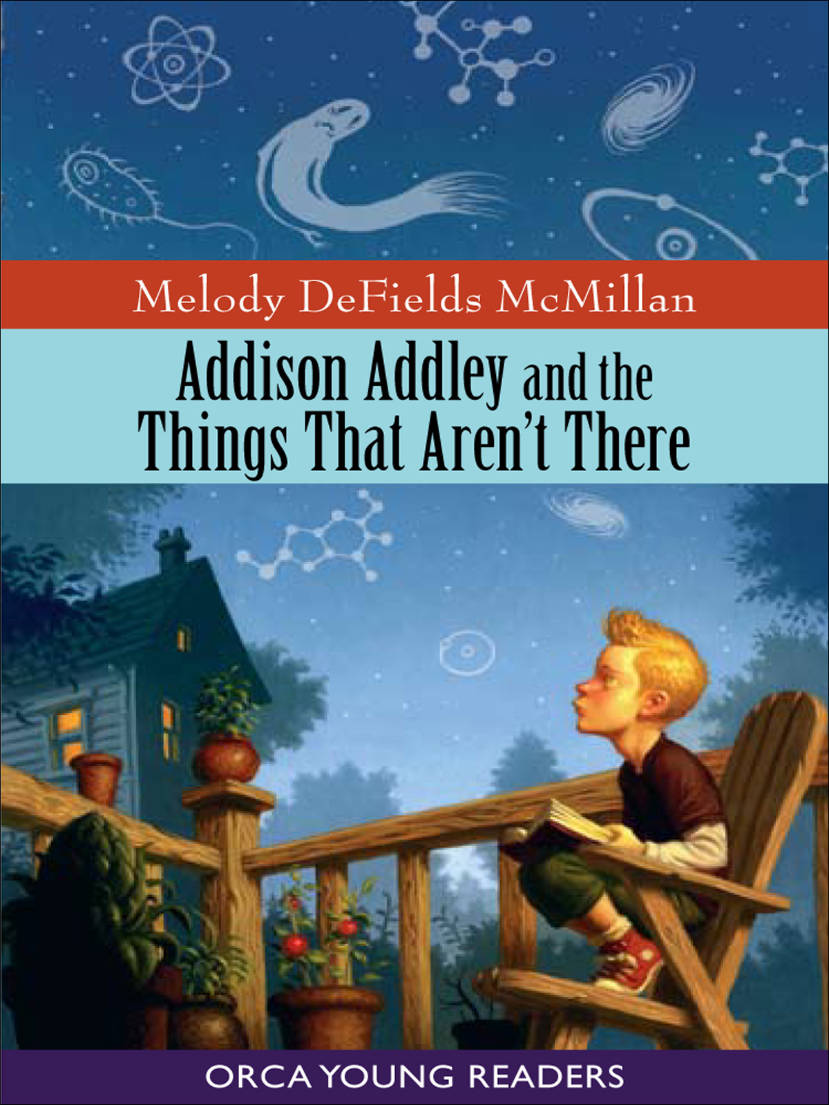 Addison Addley And The Things That Arent There Mcmillan Melody Defields