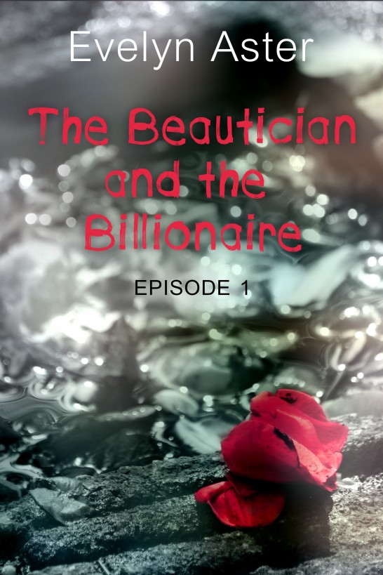 The Beautician And The Billionaire Episode 1 The Deal Aster