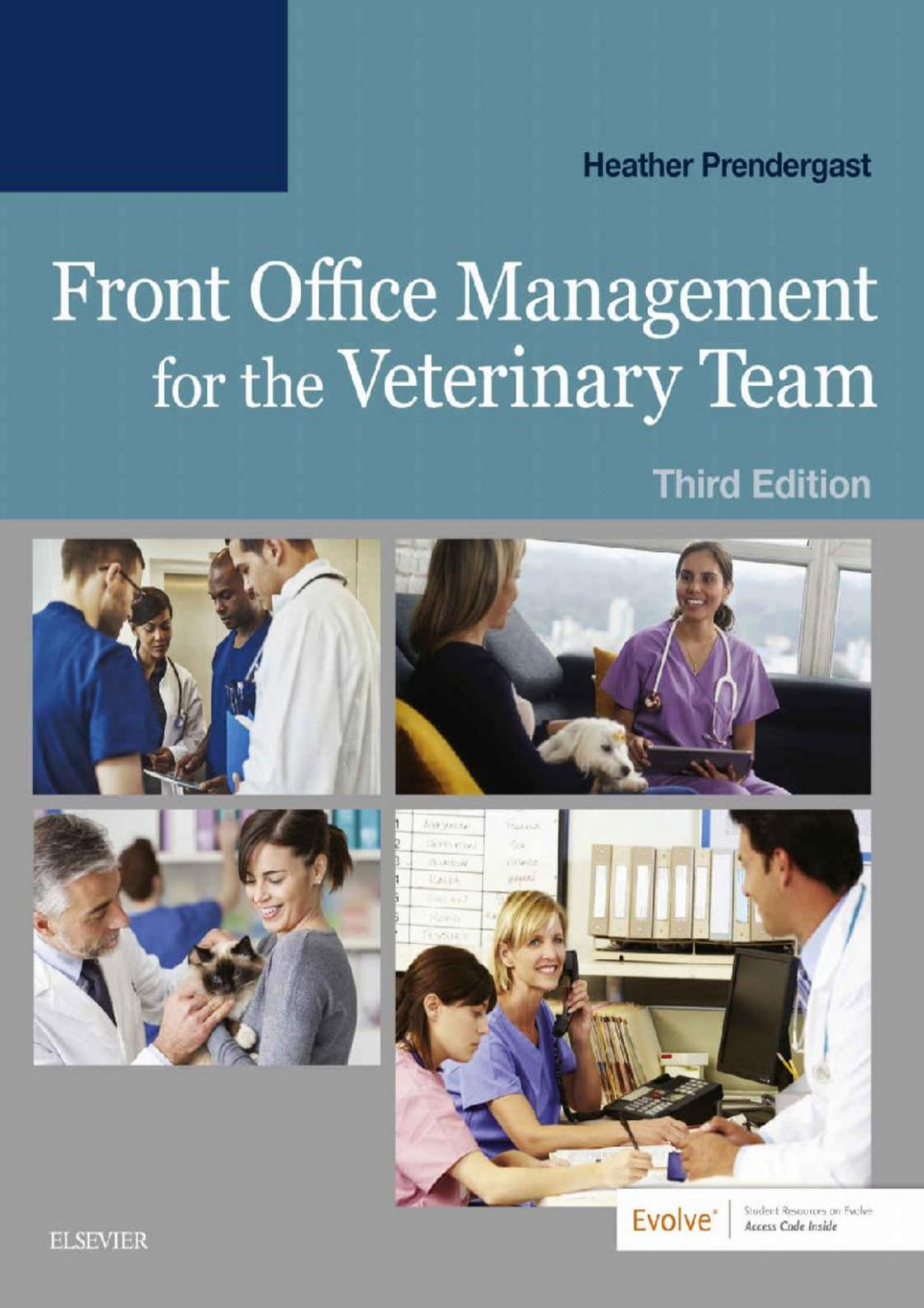 Front Office Management For The Veterinary Team 3rd Edition Heather Prendergast