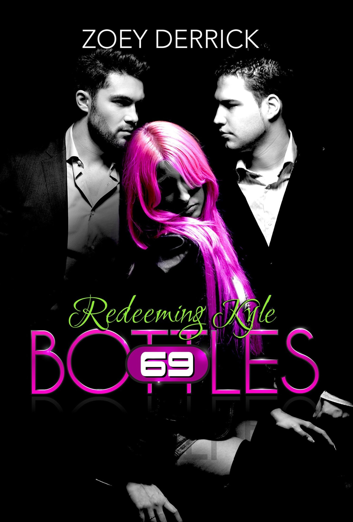69 Bottles 03 Redeeming Kyle Derrick Zoey