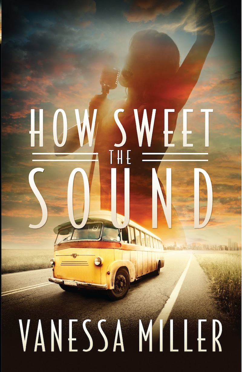 How Sweet The Sound 01 How Sweet The Sound Miller Vanessa