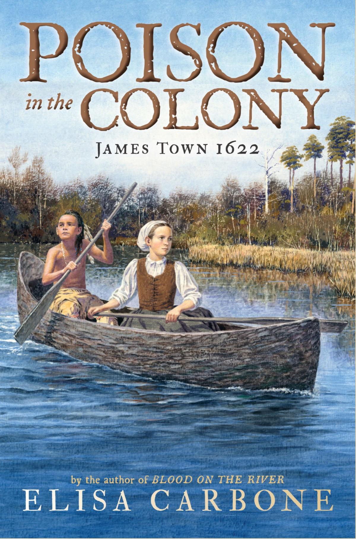James Town 02 Poison In The Colony James Town 1622 Carbone