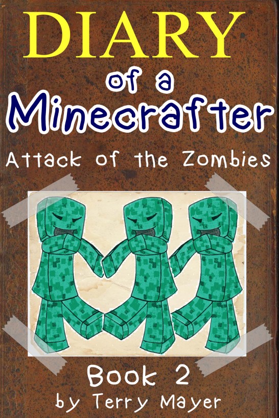 Diary Of A Minecrafter 02 Attack Of The Zombies Mayer Terry