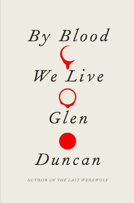 Bloodlines Trilogy 03 By Blood We Live Duncan Glen