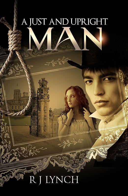 James Blakiston 01 A Just And Upright Man Lynch Rj