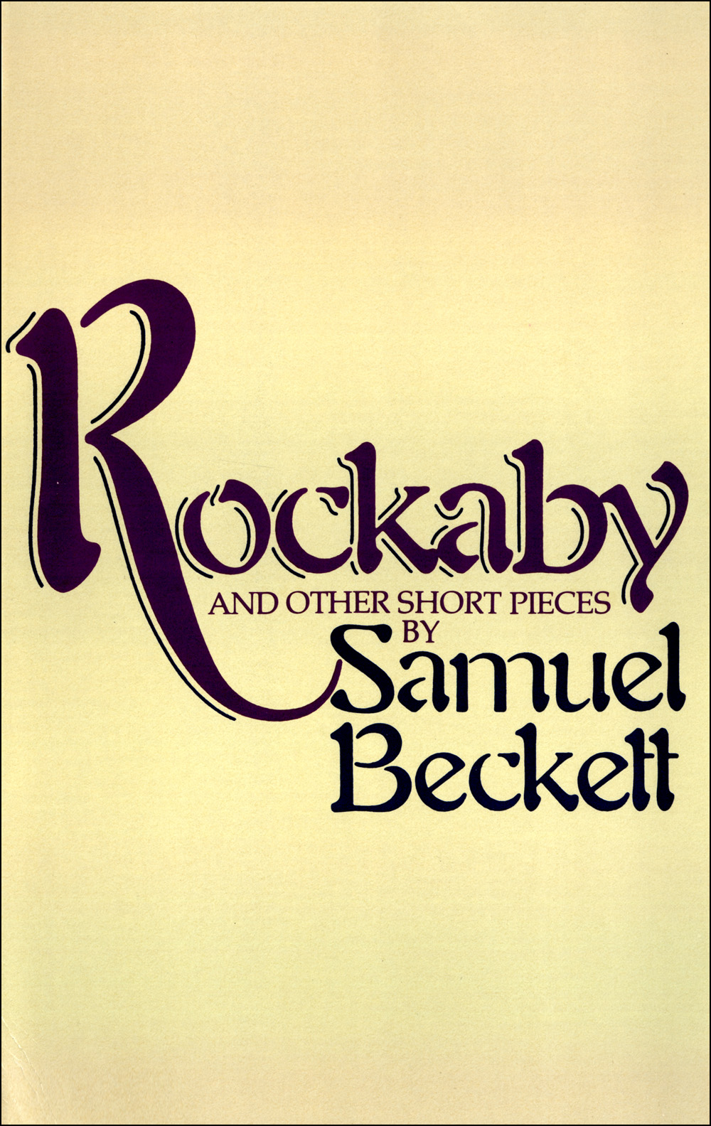 Rockabye And Other Short Pieces Beckett Samuel