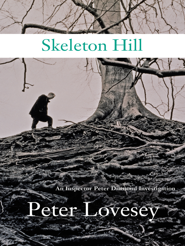 Peter Diamond 10 Skeleton Hill Lovesey Peter