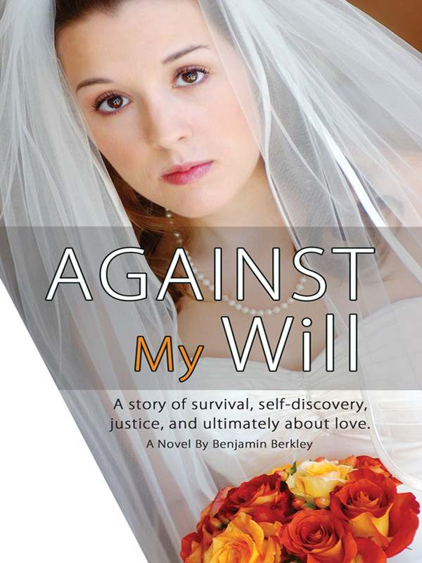 Against My Will Berkley Benjamin