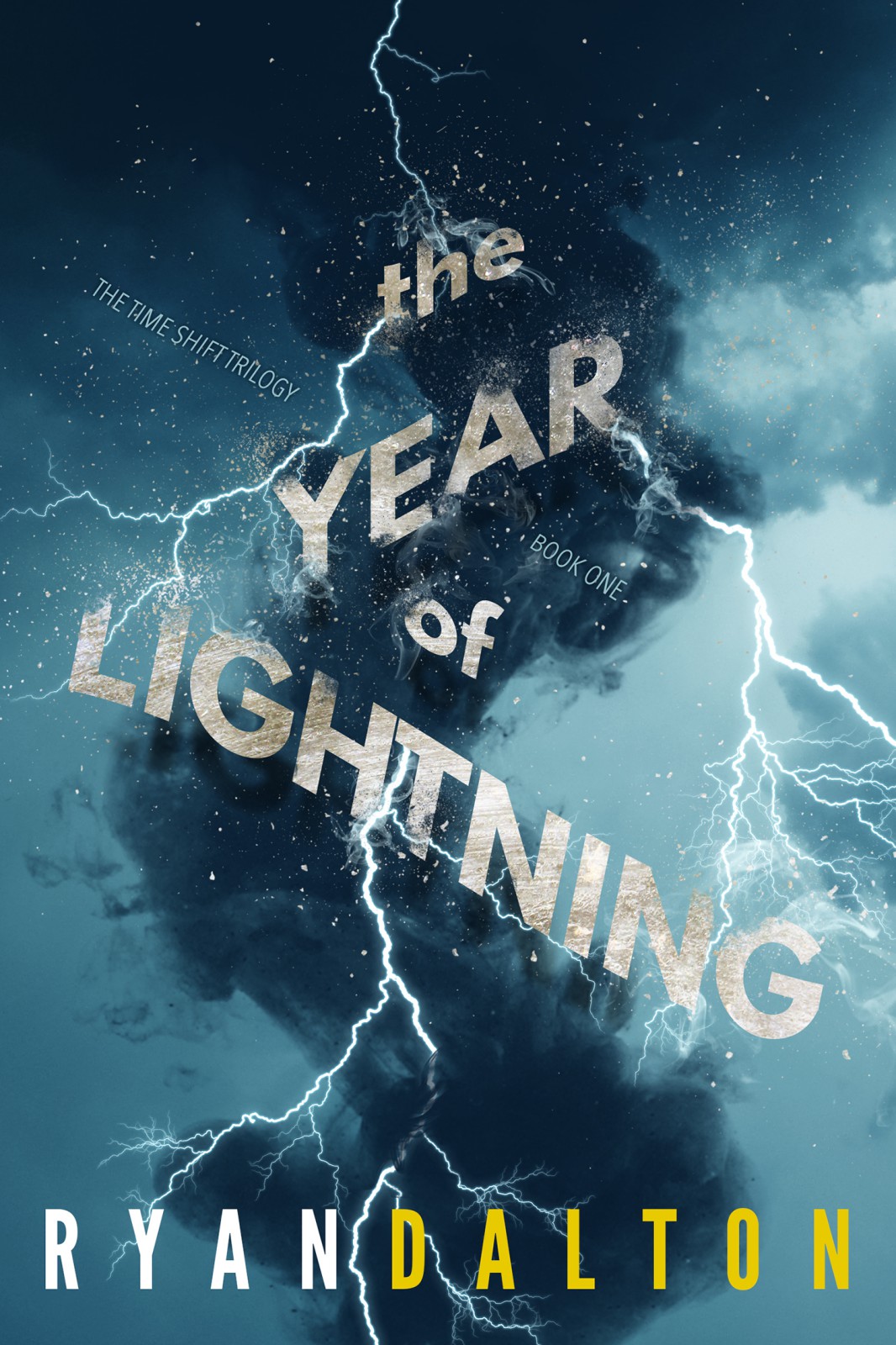 Time Shift Trilogy 01 Year Of Lightning Dalton Ryan