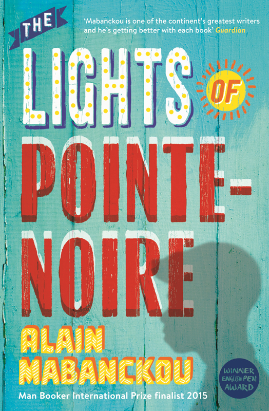 The Lights Of Pointenoire Mabanckou Alain