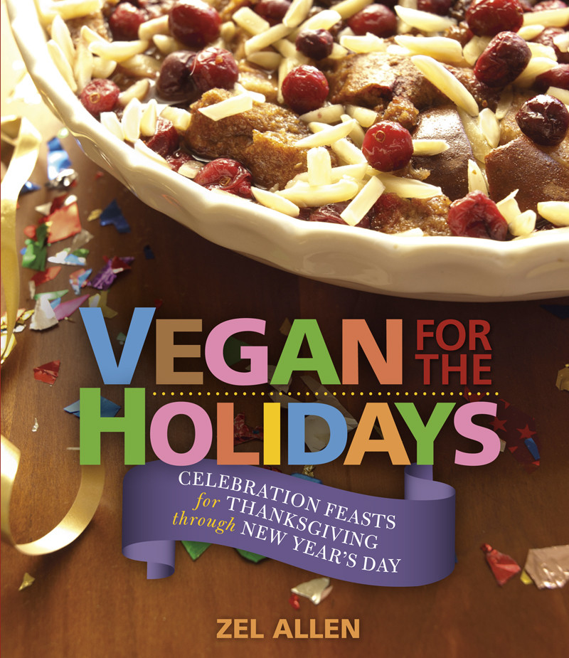 Vegan For The Holidays Zel Allen