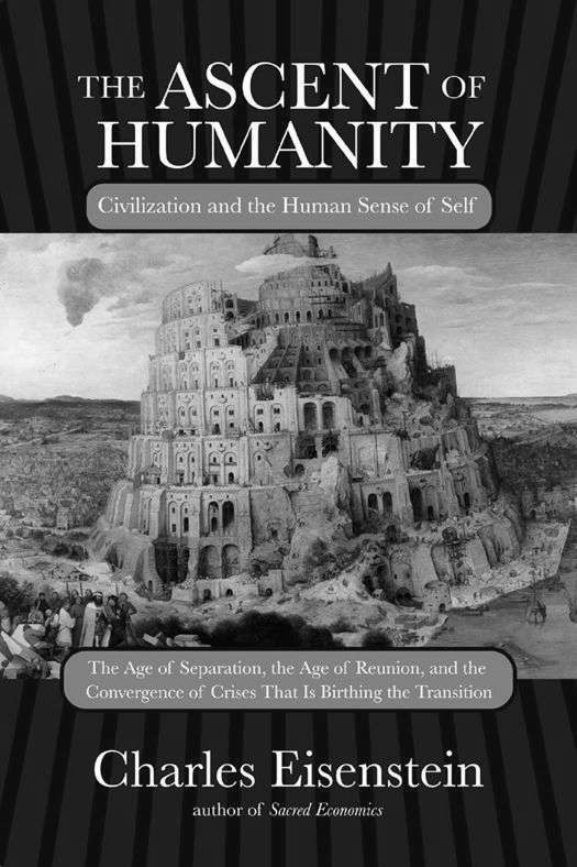 The Ascent Of Humanity Civilization And The Human Sense Of Self Eisenstein
