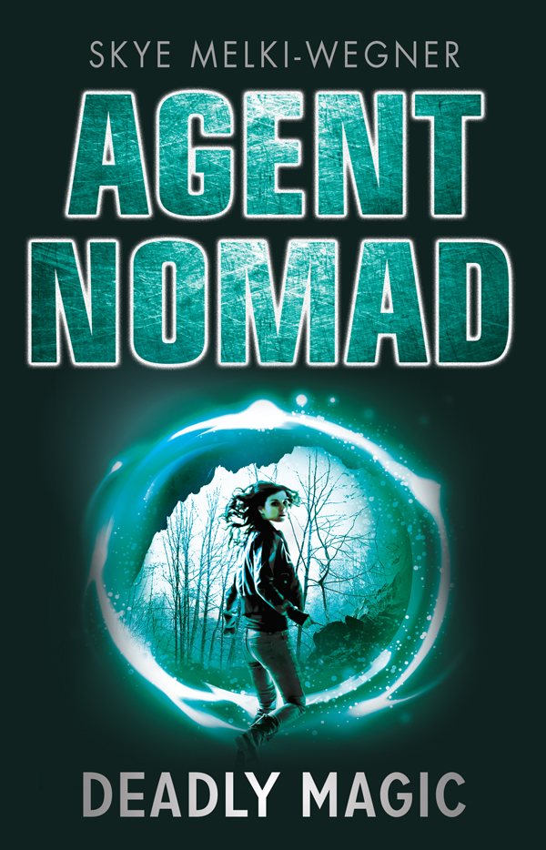 Agent Nomad 02 Deadly Magic Melkiwegner Skye