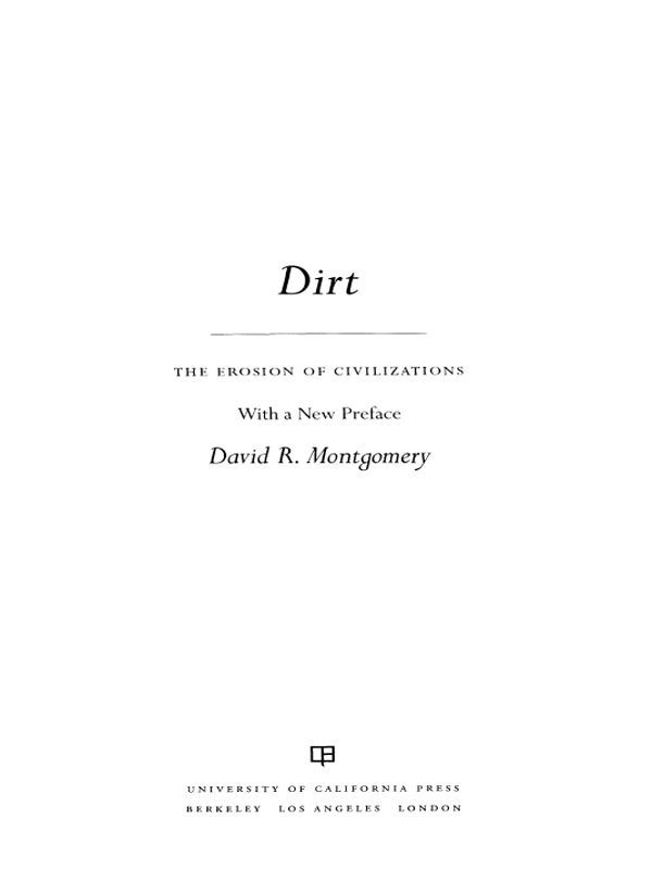 Dirt The Erosion Of Civilizations Montgomery David R