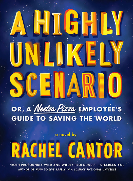 A Highly Unlikely Scenario Or A Neetsa Pizza Employees Guide To Saving The World Cantor