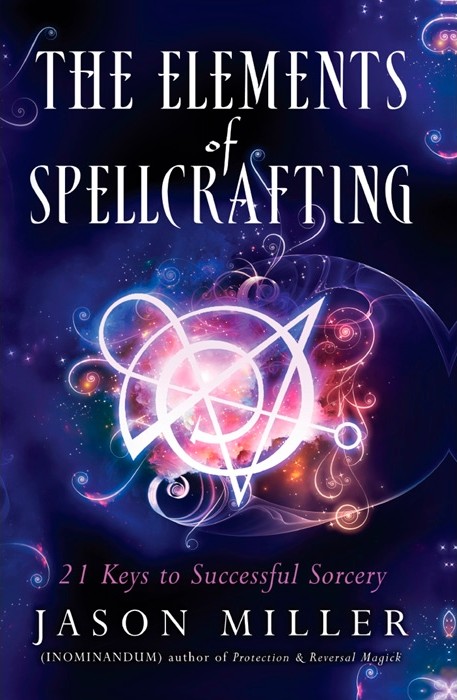 The Elements Of Spellcrafting Miller Jason