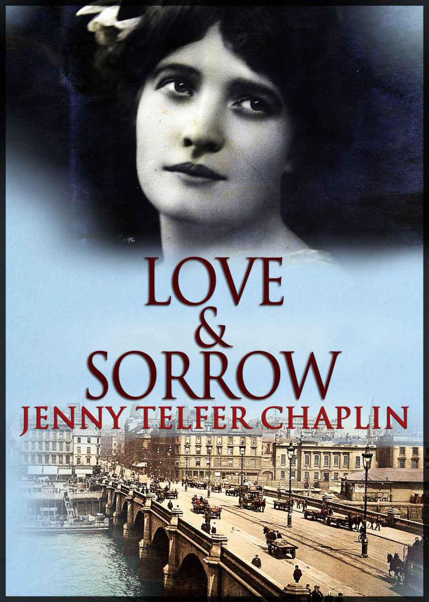 Love And Sorrow Chaplin Jenny Telfer