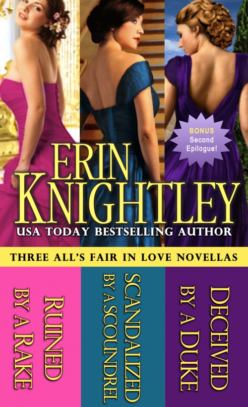 Alls Fair In Love 3 Novella Box Set Ruined By A Rake Scandalized By A Scoundrel Deceived By A Duke With Bonus Second Epilogue Knightley