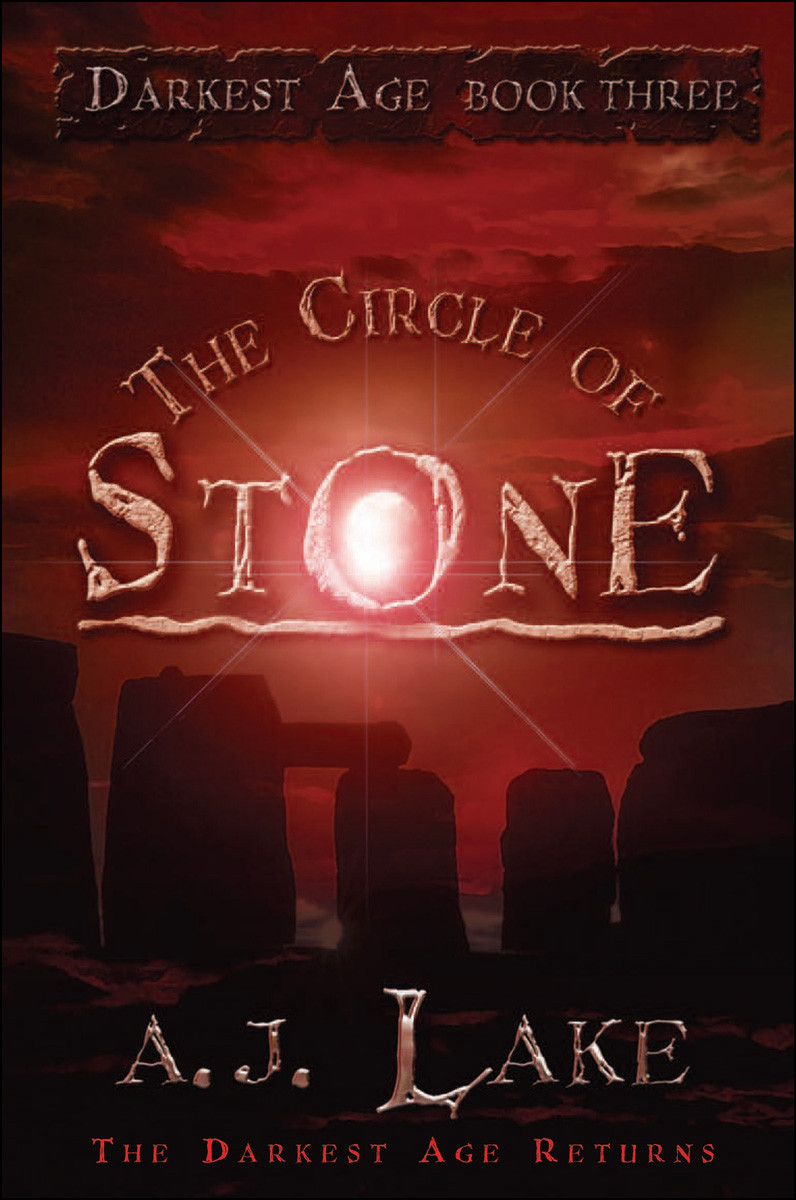 The Darkest Age 03 The Circle Of Stone Lake Aj