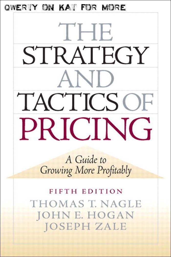 The Strategy And Tactics Of Pricing Zale Joseph Nagle Thomas Hogan