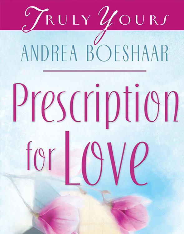 Iowa 01 Prescription For Love Boeshaar Andrea