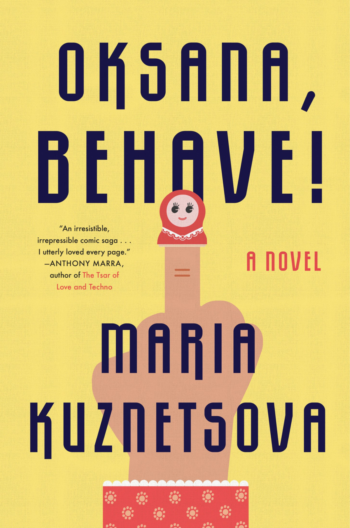 Oksana Behave A Novel Kuznetsova Maria