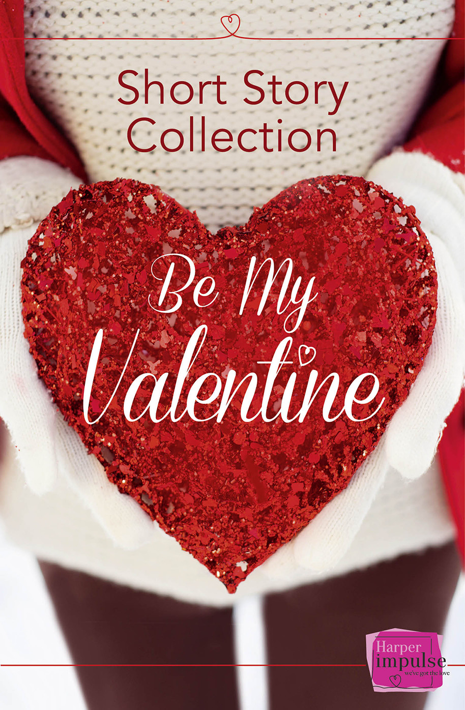 Be My Valentine Morgan Teresa F