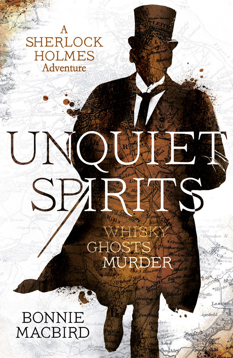 Sherlock Holmes Adventures 02 Unquiet Spirits Whisky Ghosts Murder Macbird