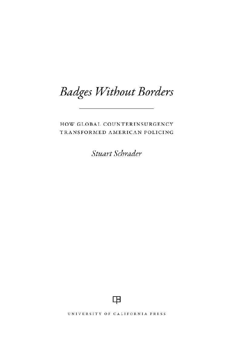 Badges Without Borders Volume 56 American Crossroads Stuart Schrader