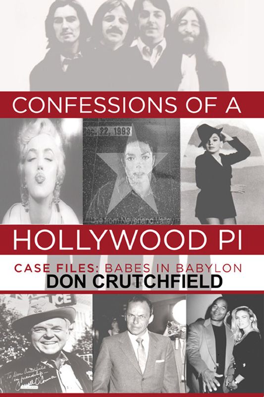 Confessions Of A Hollywood Pi Case File Babes In Babylon Crutchfield