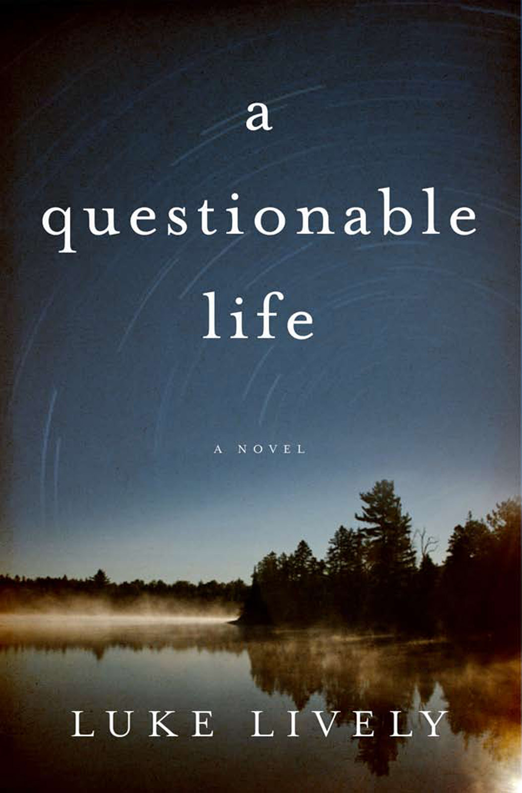 A Questionable Life Lively Luke