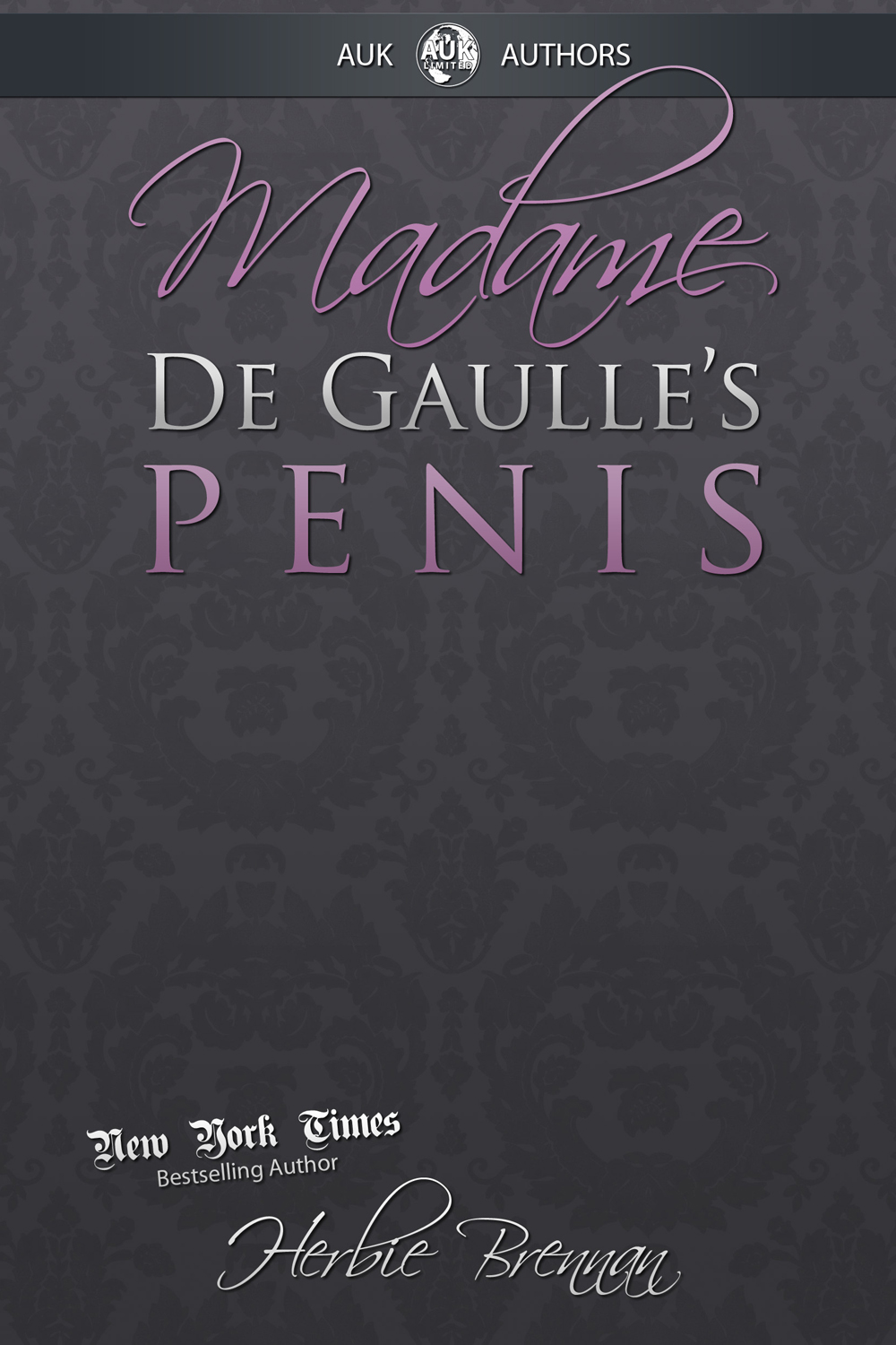 Madame De Gaulles Penis Brennan Herbie