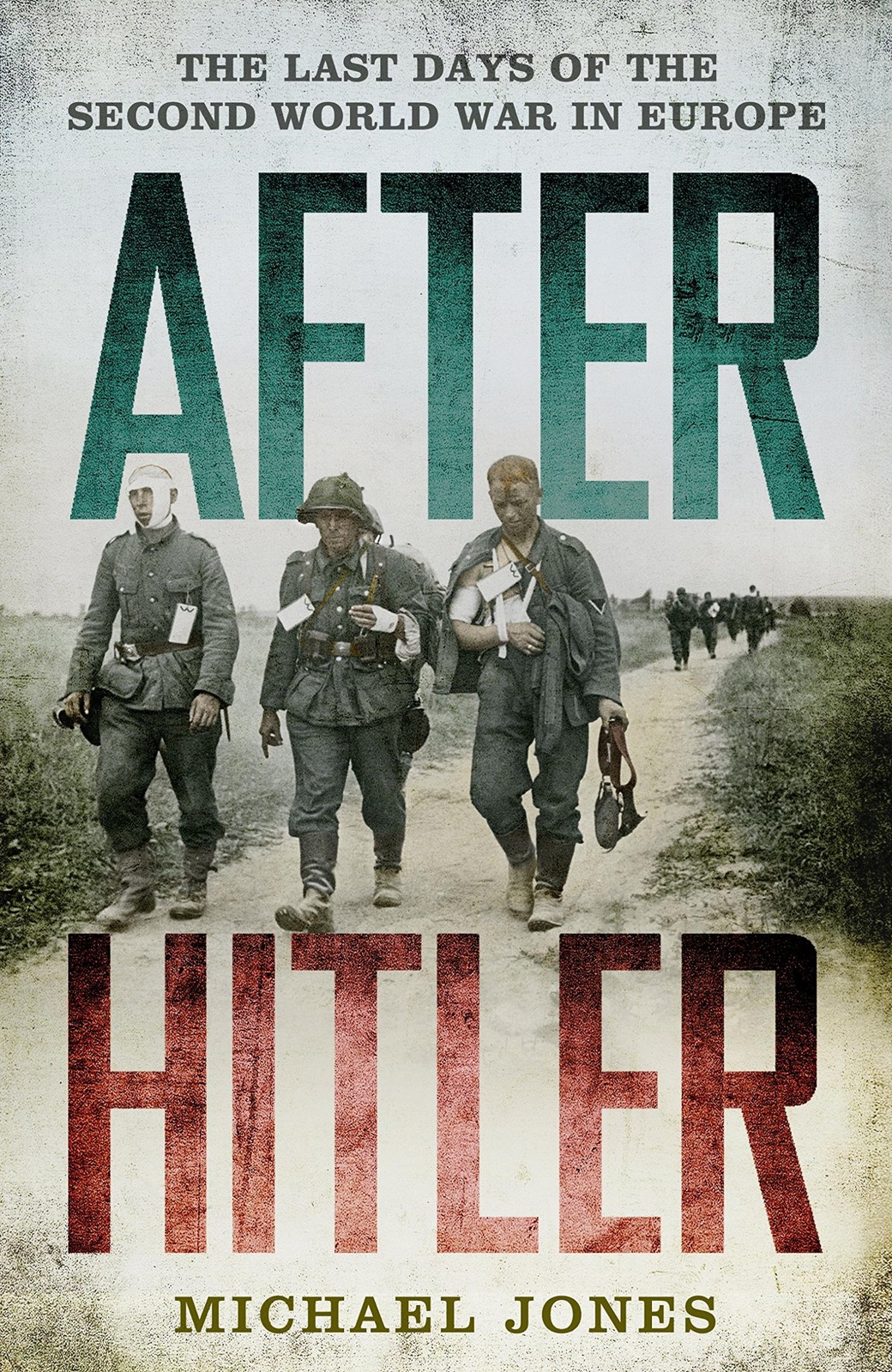After Hitler Jones Michael