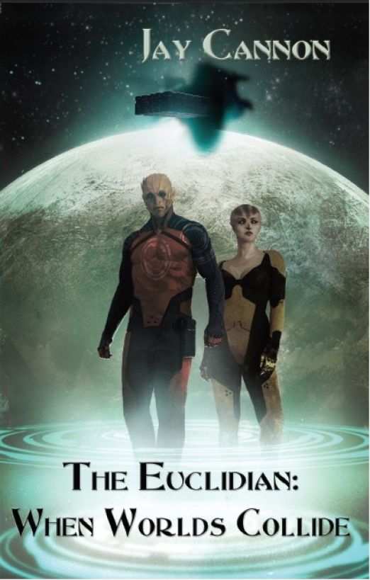 The Euclidian 01 When Worlds Collide Cannon Jay