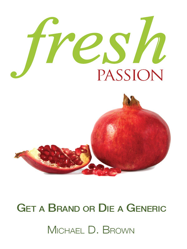 Fresh Passion Get A Brand Or Die A Generic Brown Michael D