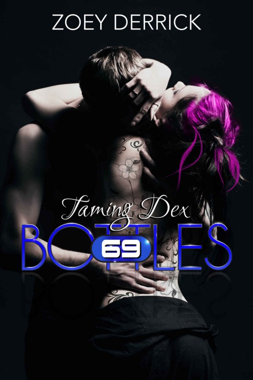69 Bottles 04 Taming Dex Derrick Zoey
