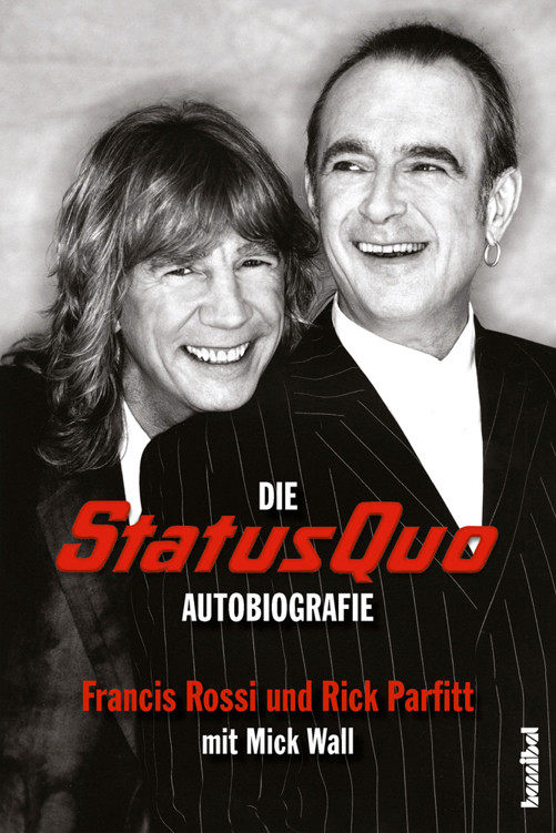 Die Status Quo Autobiografie Ross Francis Parfitt Rick