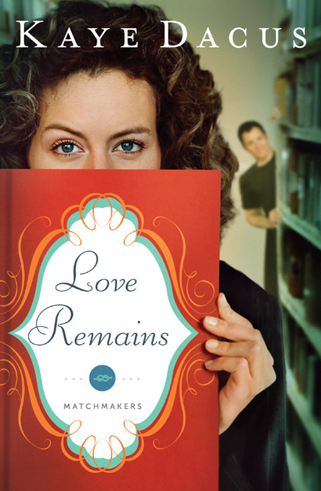 The Matchmakers 01 Love Remains Dacus Kaye