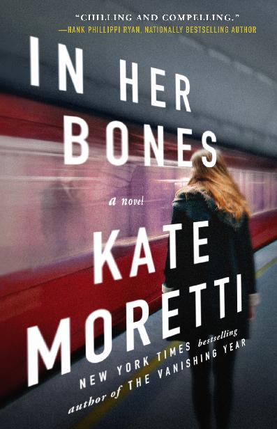 In Her Bones Moretti Kate