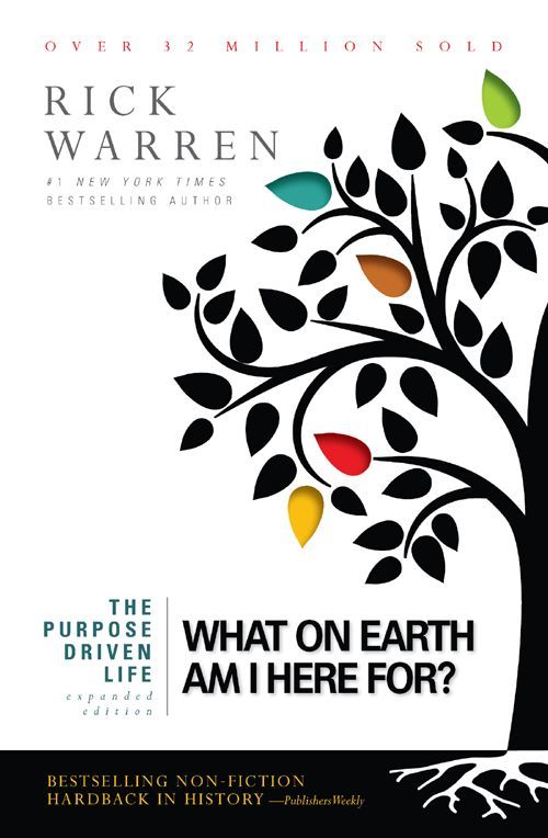 The Purpose Driven Life What On Earth Am I Here For Rick Warren