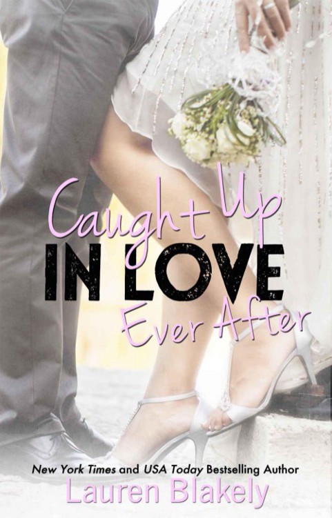 Caught Up In Love 450 Caught Up In Love Ever After Blakely